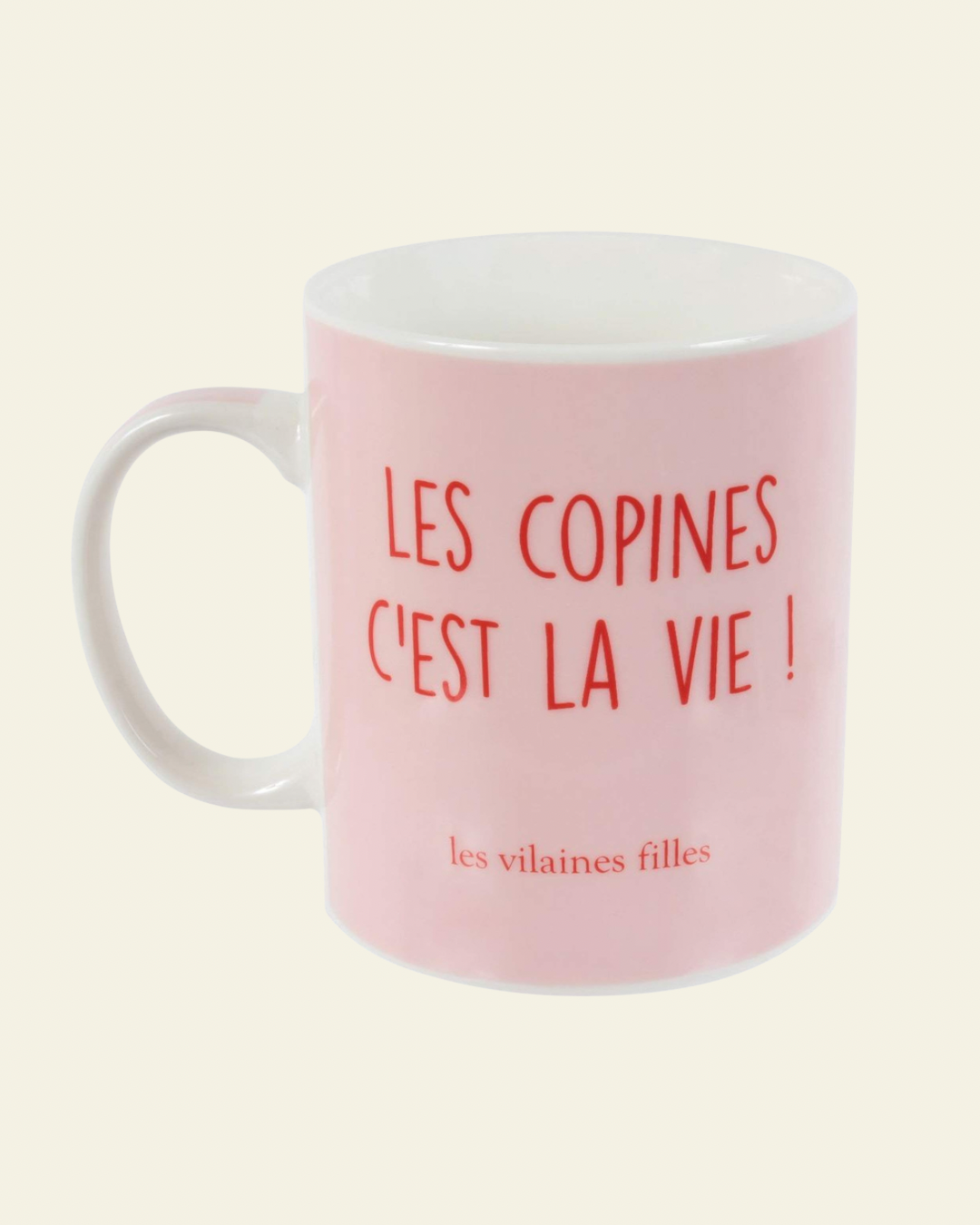 Mug les vilaines filles les copines c’est la vie