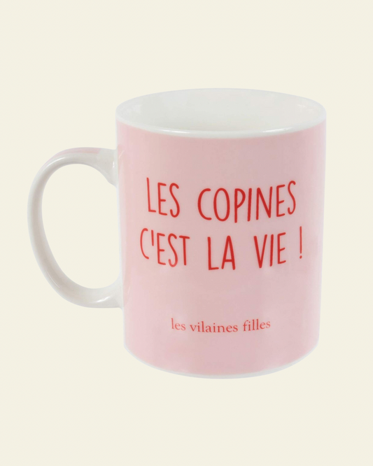 Mug les vilaines filles les copines c’est la vie